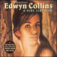 Edwyn Collins - A Girl Like You (Single)