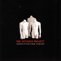 Octopus Project - Identification Parade