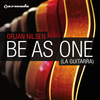 Orjan Nilsen - Be As One (La Guitarra)