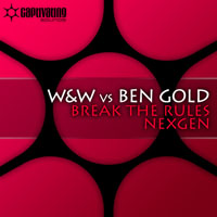 W&W - Break The Rules / Nexgen (Single) 
