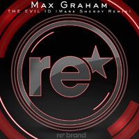 Max Graham - The Evil ID (Mark Sherry Remix) [Single]