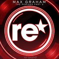 Max Graham - The Remixes: Part 3 (EP)