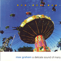 Max Graham - VA - A Delicate Sound Of Many (Max Graham Remix)