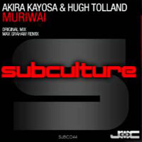 Max Graham - Akira Kayosa & Hugh Tolland - Muriwai (Max Graham Remix) [Single]