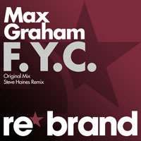 Max Graham - Max Graham - F.Y.C. (Original Mix Edit) [Single]
