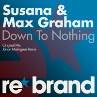 Max Graham - Susana & Max Graham - Down To Nothing [Single]