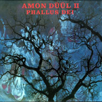 Amon Duul II - Phallus dei (Remastered & Rissue, 2001)