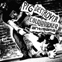 Antigama - Pig Destroyer & Coldworker & Antigama (split)