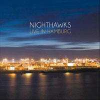 Nighthawks (DEU) - Live in Hamburg