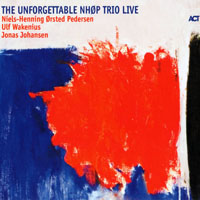 Niels-Henning Orsted Pedersen - The Unforgettable NHOP Trio Live
