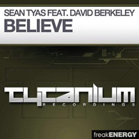 Sean Tyas - Sean Tyas feat. David Berkeley - Believe (Single)