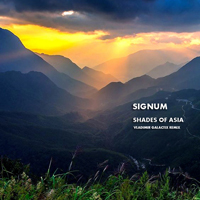 Signum (NLD) - Shades Of Asia (Vladimir Galactix Remix) [Single]