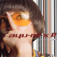 Ayumi Hamasaki - Ayu-mi-x II (Japan Version - Remix)