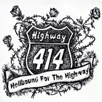 Highway 414 - Hellbound For The Highway