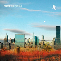 Tosca - No Hassle (CD 1)