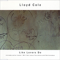 Lloyd Cole & The Commotions - Like Lovers Do (Single)
