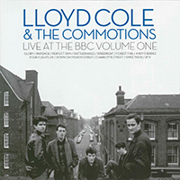 Lloyd Cole & The Commotions - Live At The Bbc Volume One