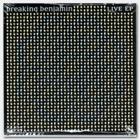 Breaking Benjamin - Live (EP)