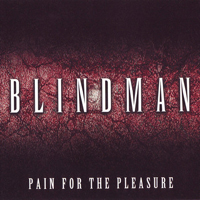 Blindman - Pain For The Pleasure