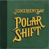 Judgement Day (USA) - Polar Shift