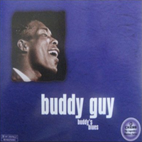Buddy Guy - Buddy's Blues: Chess 50th Anniversary Collection