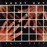 Buddy Guy - Skin Deep