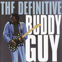 Buddy Guy - The Definitive Buddy Guy