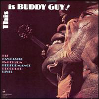 Buddy Guy - This Is Buddy Guy [Live]