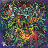 Vortex (NLD) - Them Witches