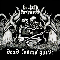 Brutally Deceased - Dead Lovers' Guide