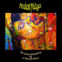 Modest Midget - The Great Prophecy Of A Small Man