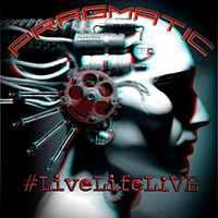 Pragmatic - # Live Life Live