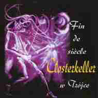 Closterkeller - Closterkeller W Trojce