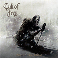 Cult of Frey - Oaths Sworn In Blood And Mead
