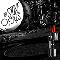 Stone Foxes - Live From The Loin