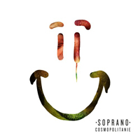 Soprano - Cosmopolitanie (Edition Limitee)