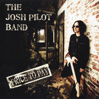 Josh Pilot Band - Price To Pay