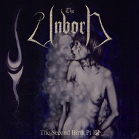 Unborn (ARG) - The Second Birth Pt. III