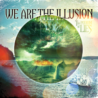 We Are The Illusion - The Podium Of Lies