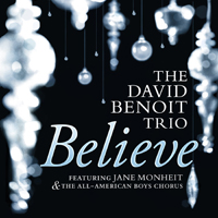 David Benoit - Believe (feat. Jane Monheit)