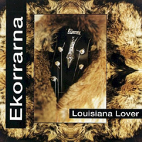 Ekorrarna - Louisiana Lover