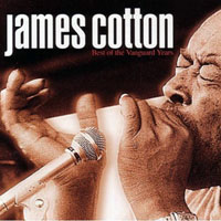 James Cotton - Best Of The Vanguard Years