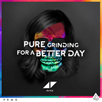 Tim Bergling - Pure Grinding For A Better Day (EP)