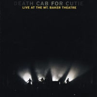 Death Cab For Cutie - Live At The Mt Baker Theatre