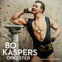 Bo Kaspers Orkester - Redo att ga sonder