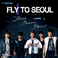 2 PM - Fly To Seoul 'Boom Boom Boom' (Single)