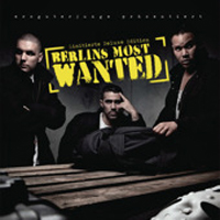 Berlins Most Wanted - Berlins Most Wanted (Deluxe Edition)