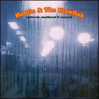 Hootie & The Blowfish - Scattered, Smothered & Covered