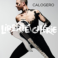 Calogero - Liberte cherie