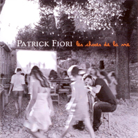 Patrick Fiori - Les choses de la vie (Deluxe Edition)